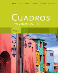 Cuadros Student Text, Volume 3 of 4: Intermediate Spanish (World Languages) …