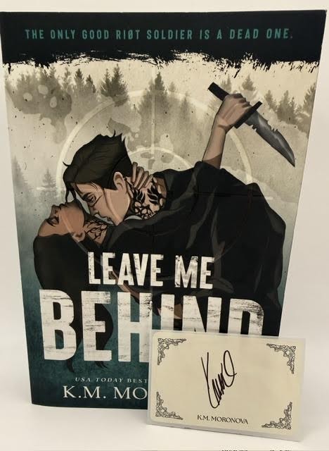 Leave Me Behind (Deluxe Edition) by K.M. Moronova Paperback with Bookplate