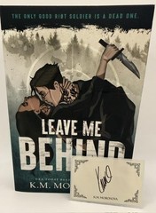 Leave Me Behind (Deluxe Edition) by K.M. Moronova Paperback with Bookplate