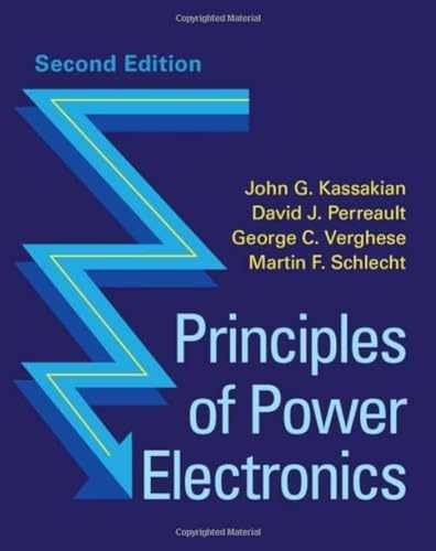 Principles of Power Electronics – Hardcover, by Kassakian John G.; – Very Good