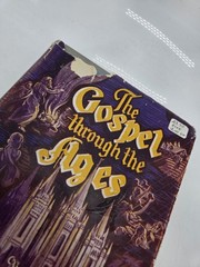 The Gospel through the Ages by Milton R. Hunter 1945 Religious Hardcover Book