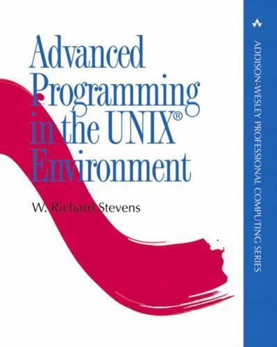Advanced Programming in the Unix (R) Environment by W. Richard Stevens Hardcover