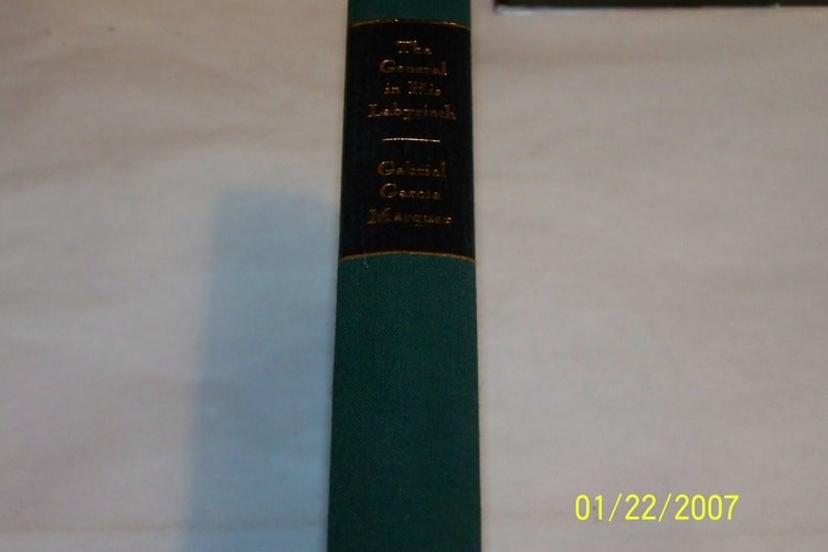 The General In His Labyrinth by Gabriel Garcia Marquez, Acceptable Book