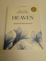 Heaven -When Faith Becomes Sight, Bible Study Book with Video Access: