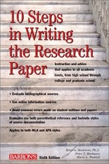10 Steps in Writing the Research Paper, Markman Ph.D., Roberta,Markman, Peter T.