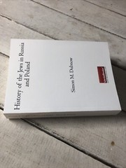 History of the Jews in Russia and Poland : From the Accession of Nicholas II