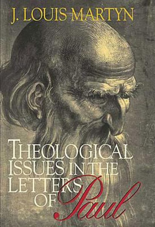 Theological Issues in the Letters of Paul Hardcover J. Louis Mart