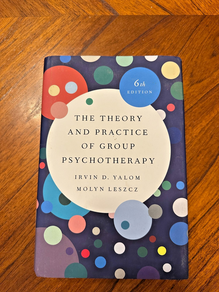 Theory and Practice of Group Psychotherapy by Molyn Leszcz and Irvin D. Yalom…