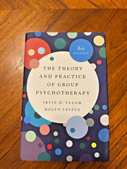 Theory and Practice of Group Psychotherapy by Molyn Leszcz and Irvin D. Yalom…