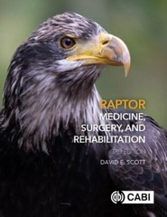 Raptor Medicine, Surgery and Rehabilitation, Hardcover by Scott, David E., Li…