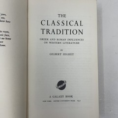The Classical Tradition by Gilbert Highet PB First Thus Very Good 1957
