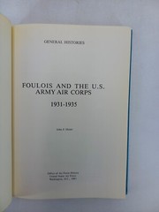 THE UNITED STATES AIR FORCE GENERAL HISTORIES 1931- 1935 HC FOYLOIS AND THE US