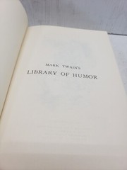 Samuel Clemens Mark twain MARK TWAIN’S LIBRARY OF HUMOR Reprint