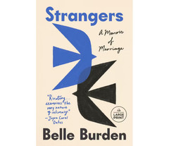 Strangers: A Memoir of Marriage by Belle Burden – Hardcover