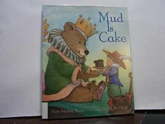Mud Is Cake – Hardcover, by Ryan Pam Munoz – Very Good b