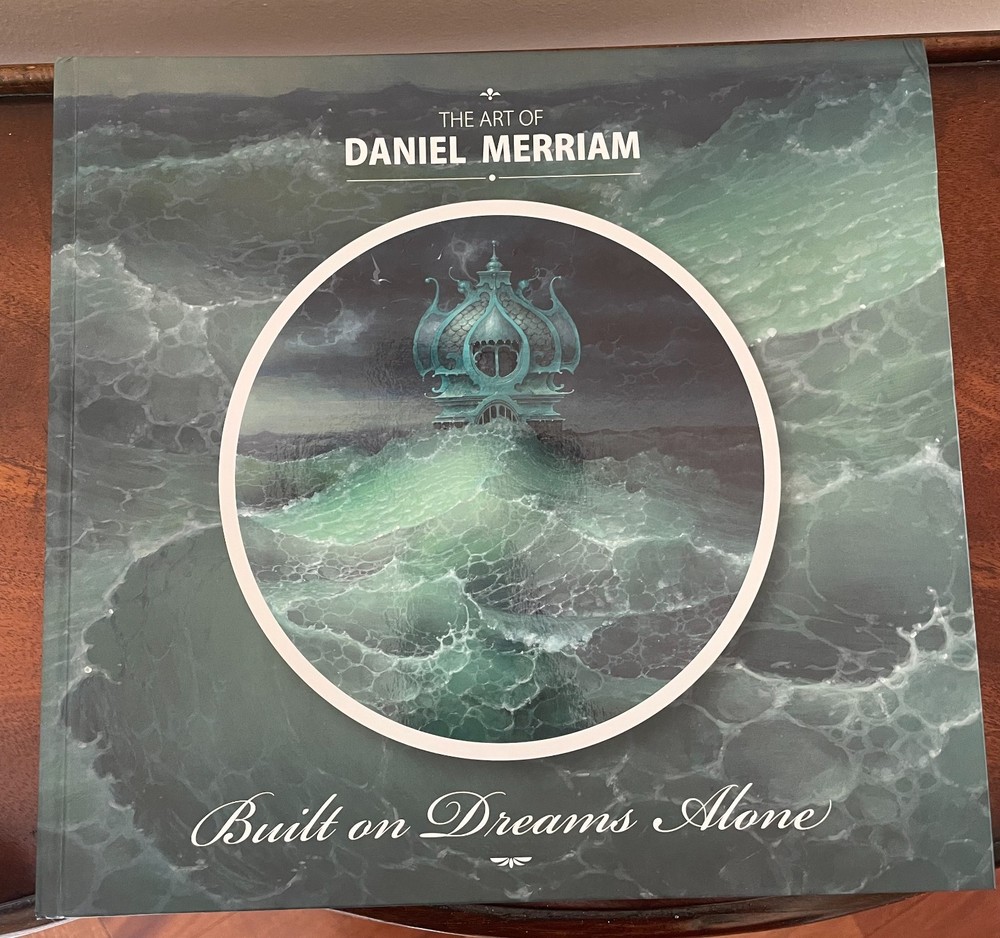 The Art Of Daniel Merriam Built On Dreams Alone Coffee Table Hardcover