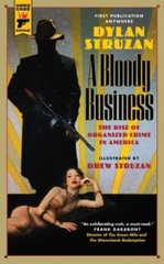A Bloody Business (Hard Case Crime) – Paperback By Struzan, Dylan – VERY GOOD