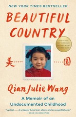 Beautiful Country: A Read with Jenna Pick: A Memoir of an Undocumented Child…