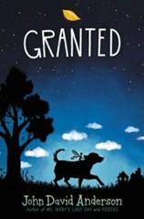 Granted – 9780062643865, hardcover, John David Anderson