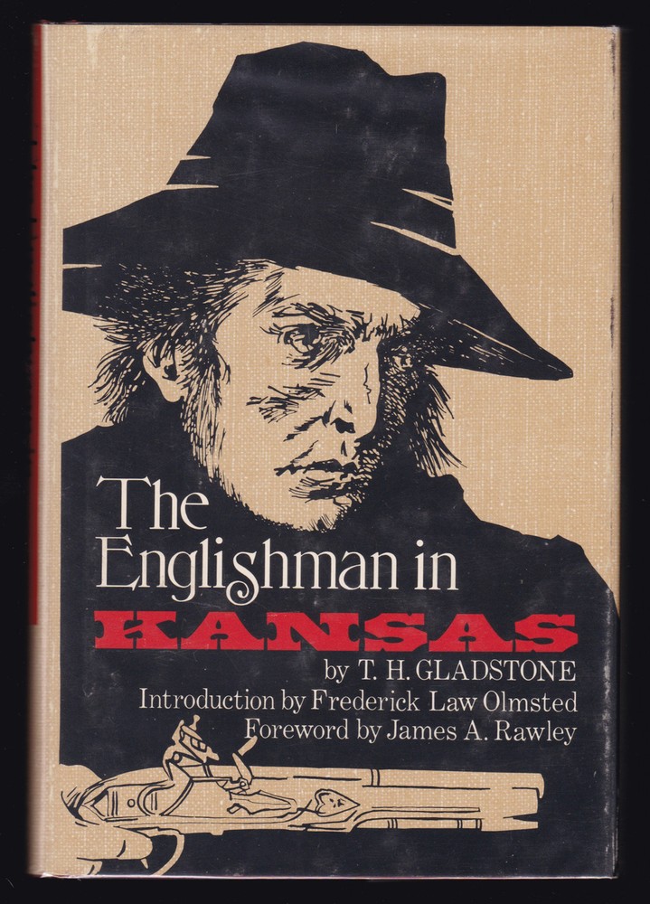Gladstone Englishman in Kansas Squatter Life Border Indian Wars Frontier History