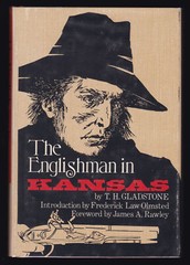 Gladstone Englishman in Kansas Squatter Life Border Indian Wars Frontier History