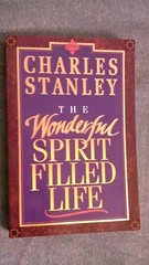 The Wonderful Spirit Filled Life by Charles Stanley (1995 pb) 238 pages