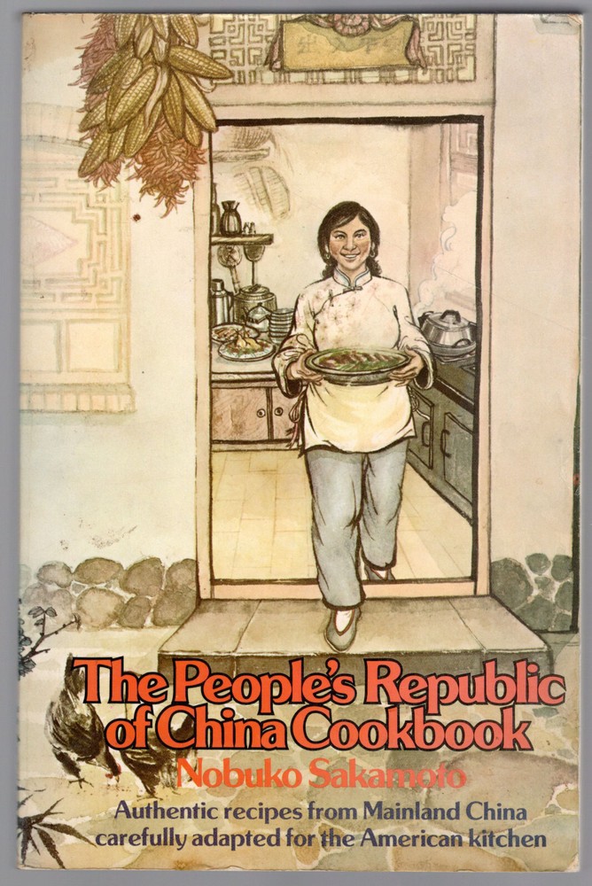 The People’s Republic of China Cookbook: Authentic Recipes from Mainland China