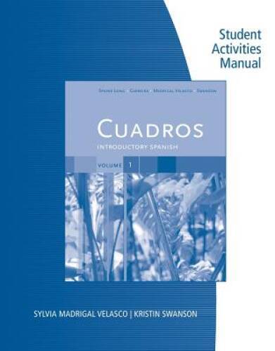 Student Activities Manual, Volume 1 for Cuadros Introductory Spanish and – GOOD
