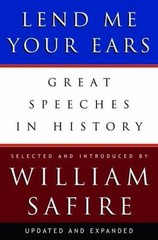 Lend Me Your Ears : Great Speeches in History by William Safire (2004,…