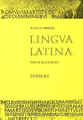 Lingua Latina – Indices by Hans H. rberg: Used
