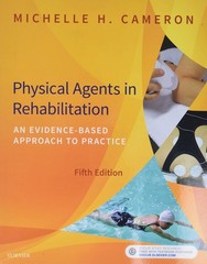 Physical Agents in Rehabilitation: An Evidence-Based Approach to Practice