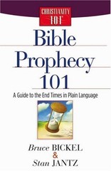Bible Prophecy 101: A Guide to the End … by Bickel, Bruce Paperback / softback