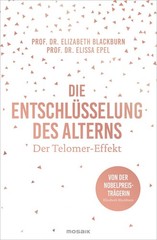 Die Entschlüsselung des Alterns ~ Elissa Epel ~ 9783442392889