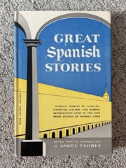 Great Spanish Stories by Angel Flores (editor) – Modern Library