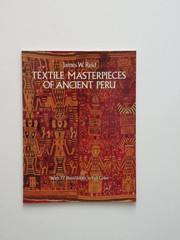 Textile Masterpieces of Ancient Peru: With 77 Illustrations in Full Color
