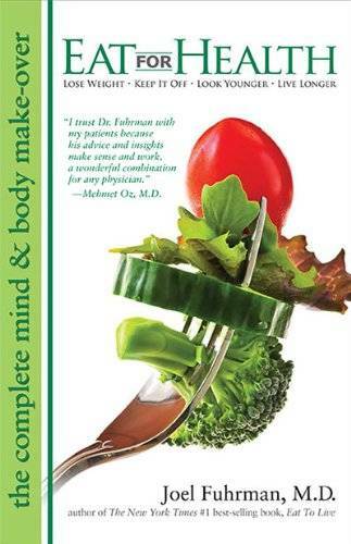 Eat For Health – Paperback By Fuhrman, Joel – GOOD
