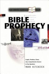 Complete Book of Bible Prophecy by Hitchcock, Mark