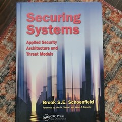 Securing Systems Brook S.E. Schoenfield Hardcover 2015 CRC Press Threat Models