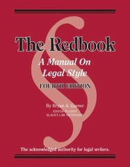 Bryan A. Garner’s Redbook: A Manual on Legal Style, 4th Edition (Coursebook)