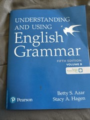 Understanding and Using English Grammar Stacy y A. Hagen and Betty S. Azar V.B