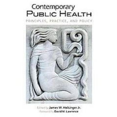 Contemporary Public Health: Principles, Practice, and Policy, , Good Book