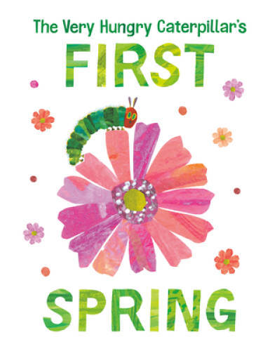 The Very Hungry Caterpillars First Spring (The World of Eric Carle) – VERY GOOD