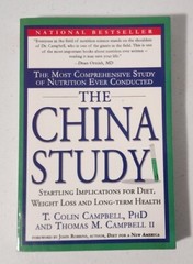 THE CHINA STUDY by T. Colin Campbell, PhD. PLANT BASED VEGAN Diet Weight Loss pb