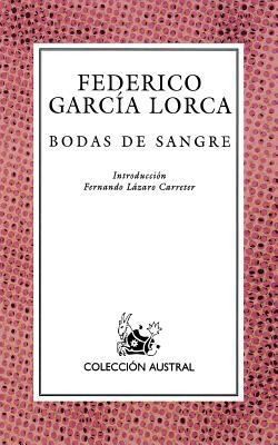 Bodas de sangre by Federico Garcia Lorca