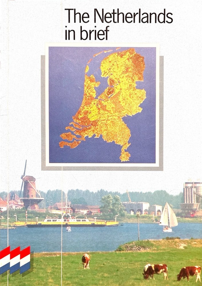 The Netherlands in Brief 56 Pages by Foreign Information Services Royal Embassy
