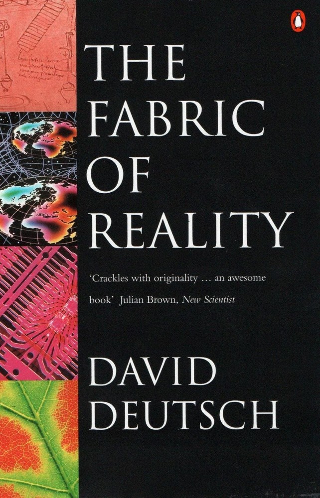 The Fabric of Reality: Towards a Theory of Everything by David Deutsch Paperback
