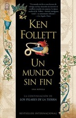 Un mundo sin fin (Kingsbridge) (Spanish Edition)
