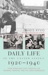 Daily Life in the United States, 1920-1940: How Americans Lived Through t – GOOD