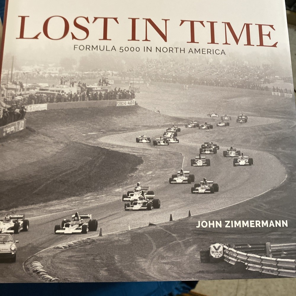 Lost In Time Formula 5000 in North America John Zimmermann HC