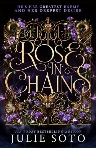Rose in Chains: The sizzling NO.1 SUNDAY TIMES bestse… by Soto, Julie Hardback